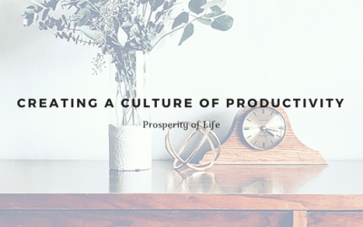 Creating a Culture of Productivity
