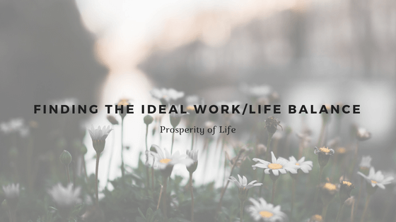 Finding the Ideal Work/Life Balance