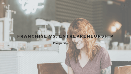 Franchise Vs. Entrepreneurship (1)
