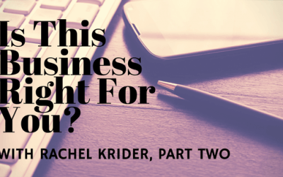 Is This Business Right For You? Part Two