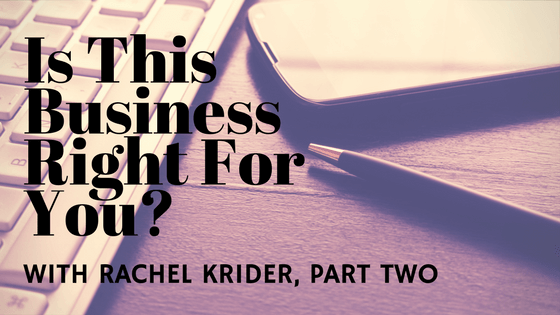 Is This Business Right For You? Part Two