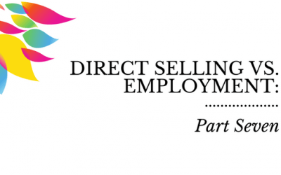 Direct Selling vs. Employment: Part Seven